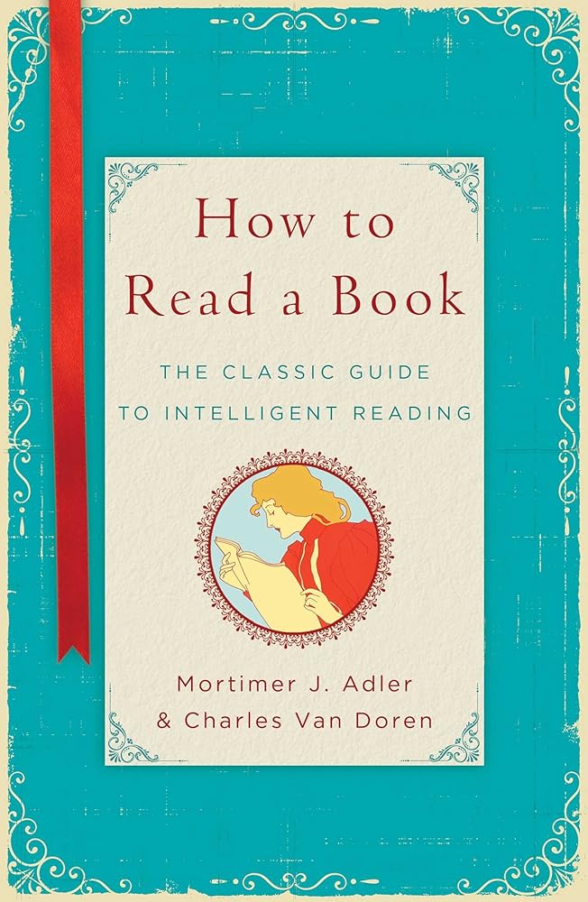 How to Read a Book: The Classic Guide to Intelligent Reading cover image