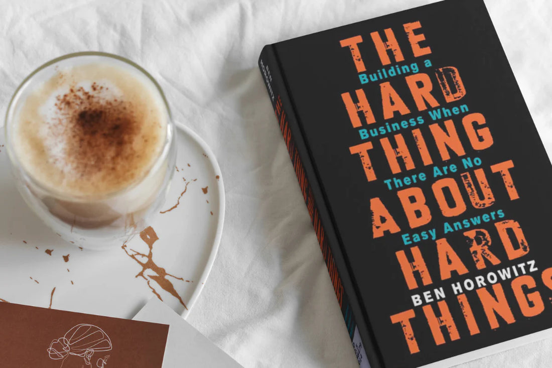 Digging Deeper into 'The Hard Thing About Hard Things': In-Depth Insights and Key Takeaways