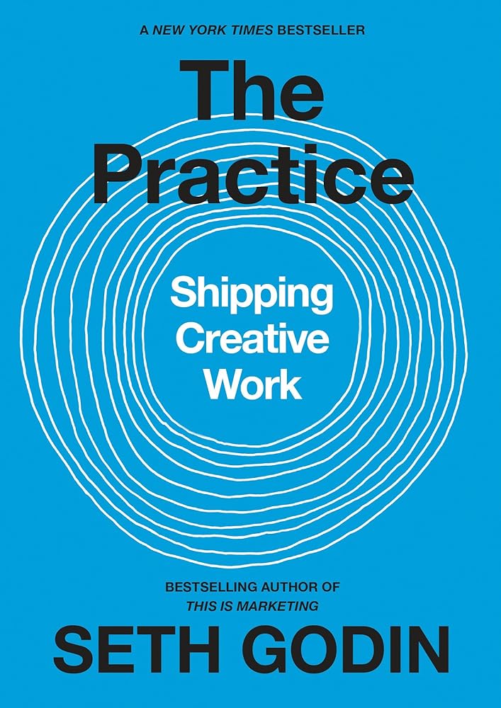The Practice: Shipping Creative Work cover image