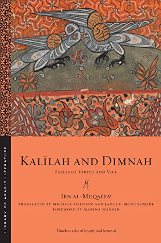 Kalīlah and Dimnah: Fables of Virtue and Vice (Library of Arabic Literature Book 91) cover image